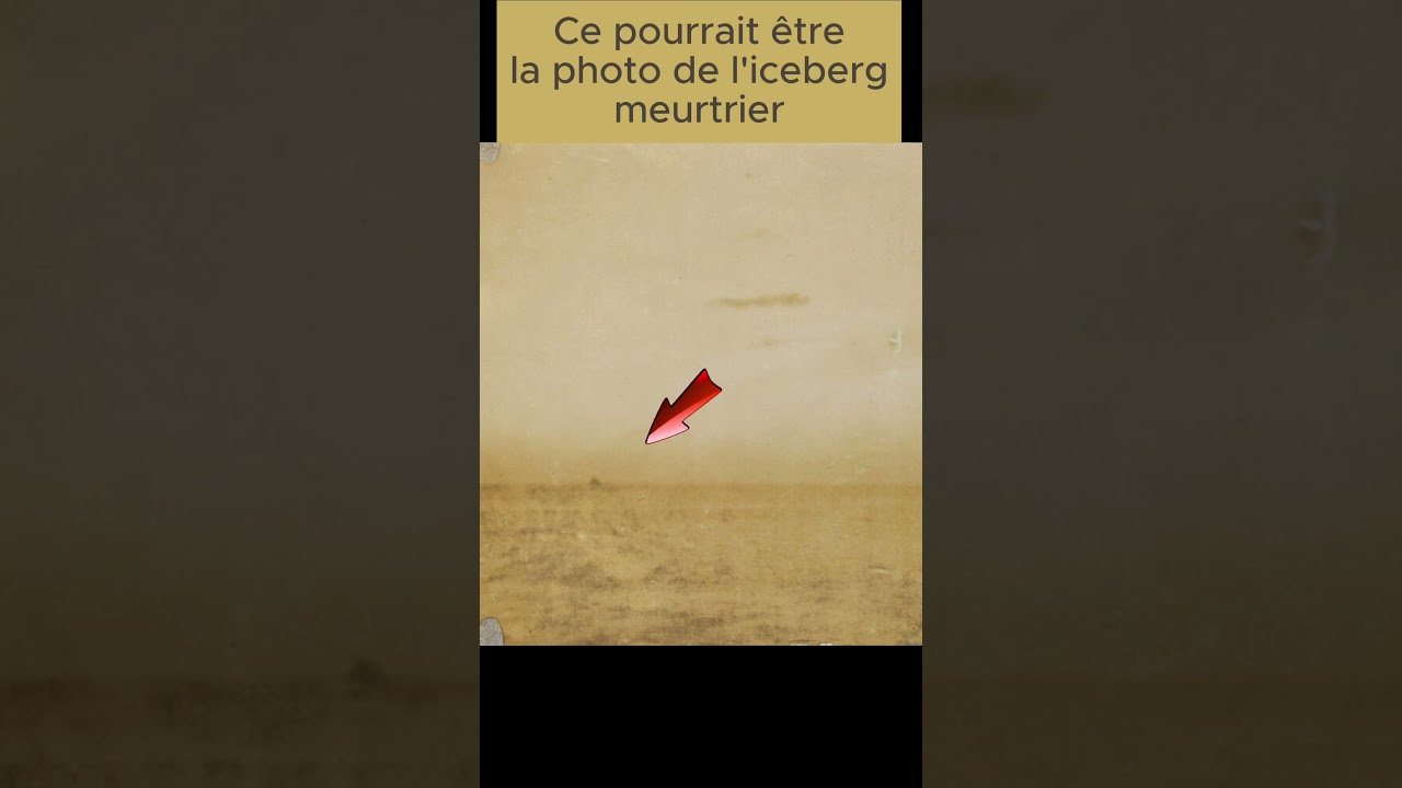 Voici la photo de l&rsquo;iceberg qui a coulé le Titanic #titanic